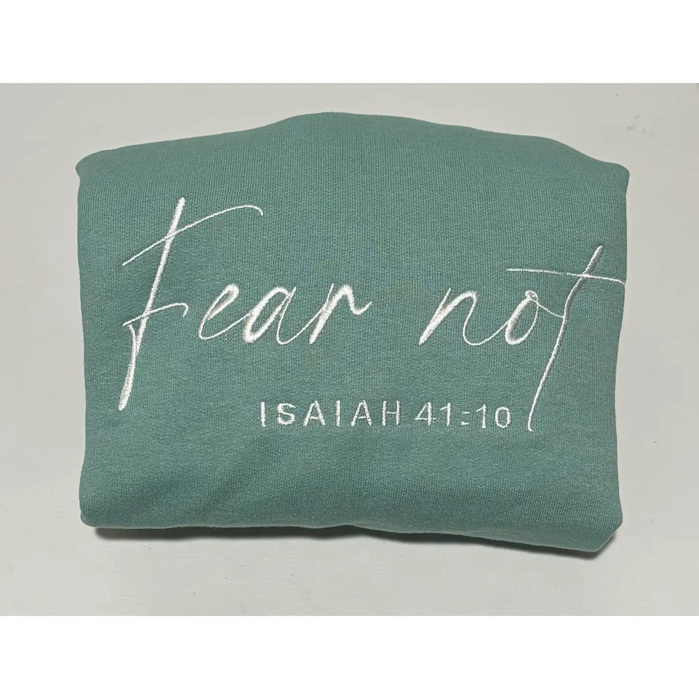 Fear Not Isaiah 41:10 Embroidered Jerzees Crewneck